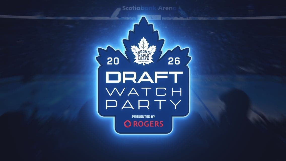 2026 Leafs Draft Watch Party Presented by Rogers