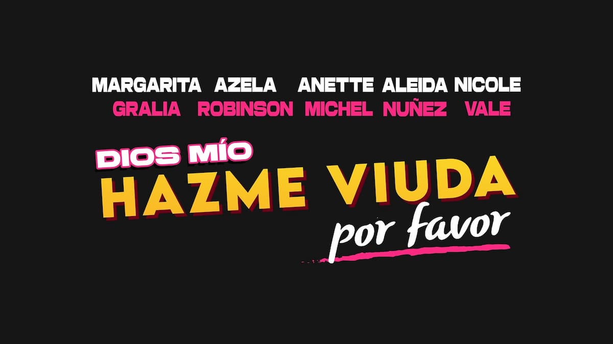 Dios mío hazme viuda, por favor