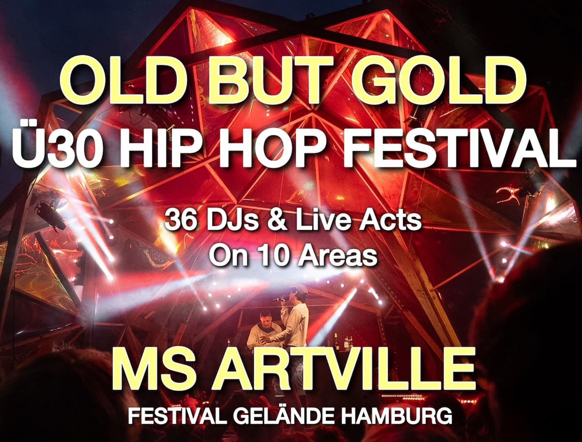 Hamburg | Old but Gold Ü30 Hip Hop Festival @ MS Artville Festival Gelände