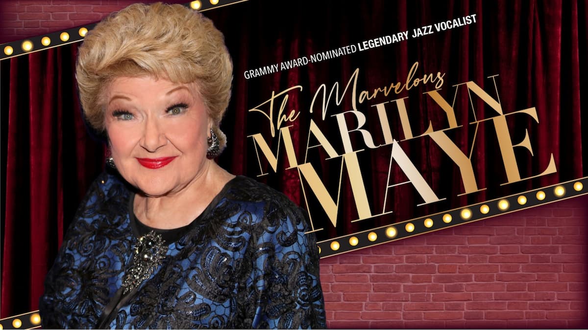 The Marvelous MARILYN MAYE (Grammy Award-nominee)