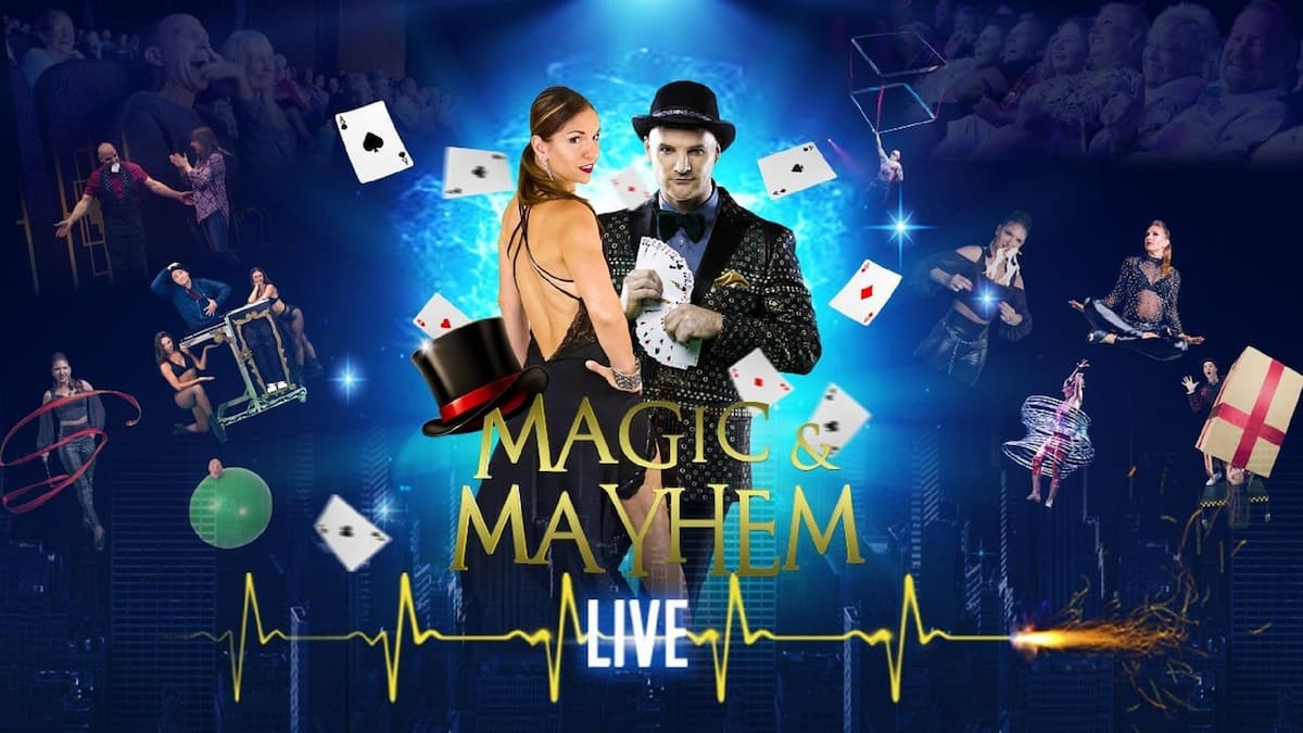MAGIC & MAYHEM LIVE: WITNESS THE IMPOSSIBLE!