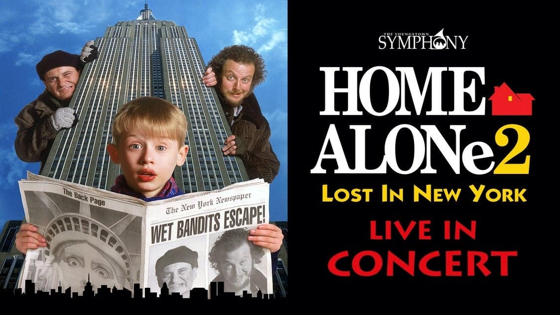 Youngstown Symphony Orchestra: Home Alone 2