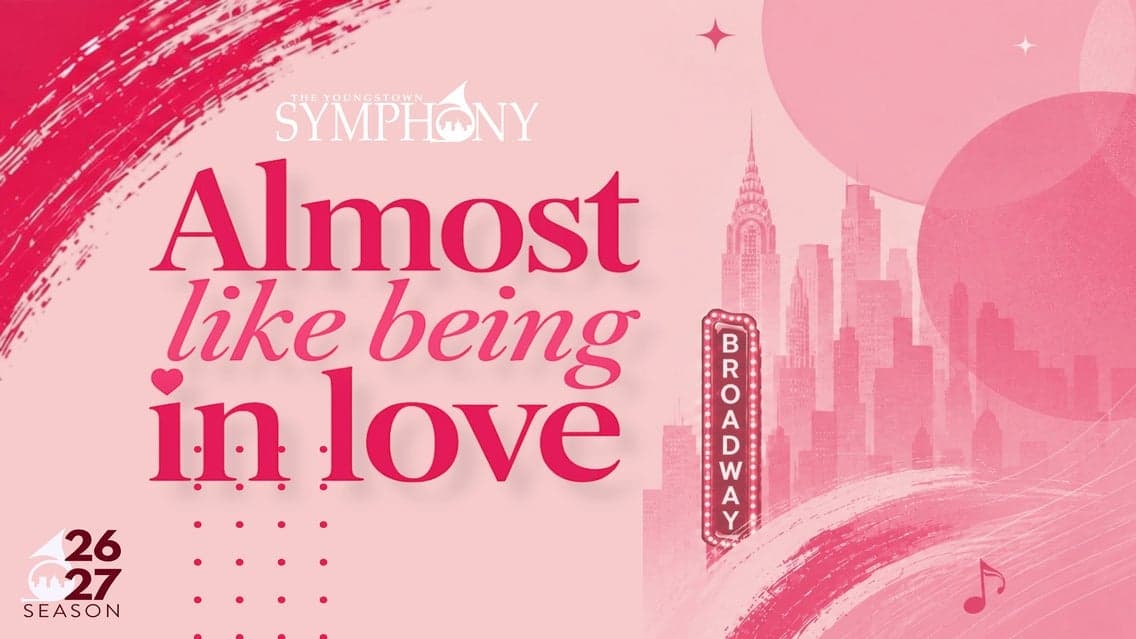 Youngstown Symphony Orchestra: Almost Like Being in Love