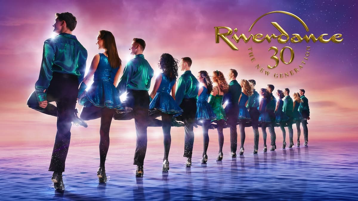 Riverdance 30 - Relaxed Family Friendly Performance
