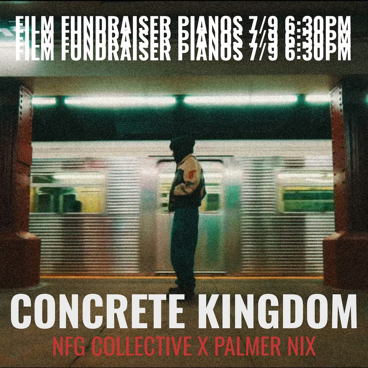 Concrete Kingdom Film Fundraiser w/ NFG Collective X Palmer Nix