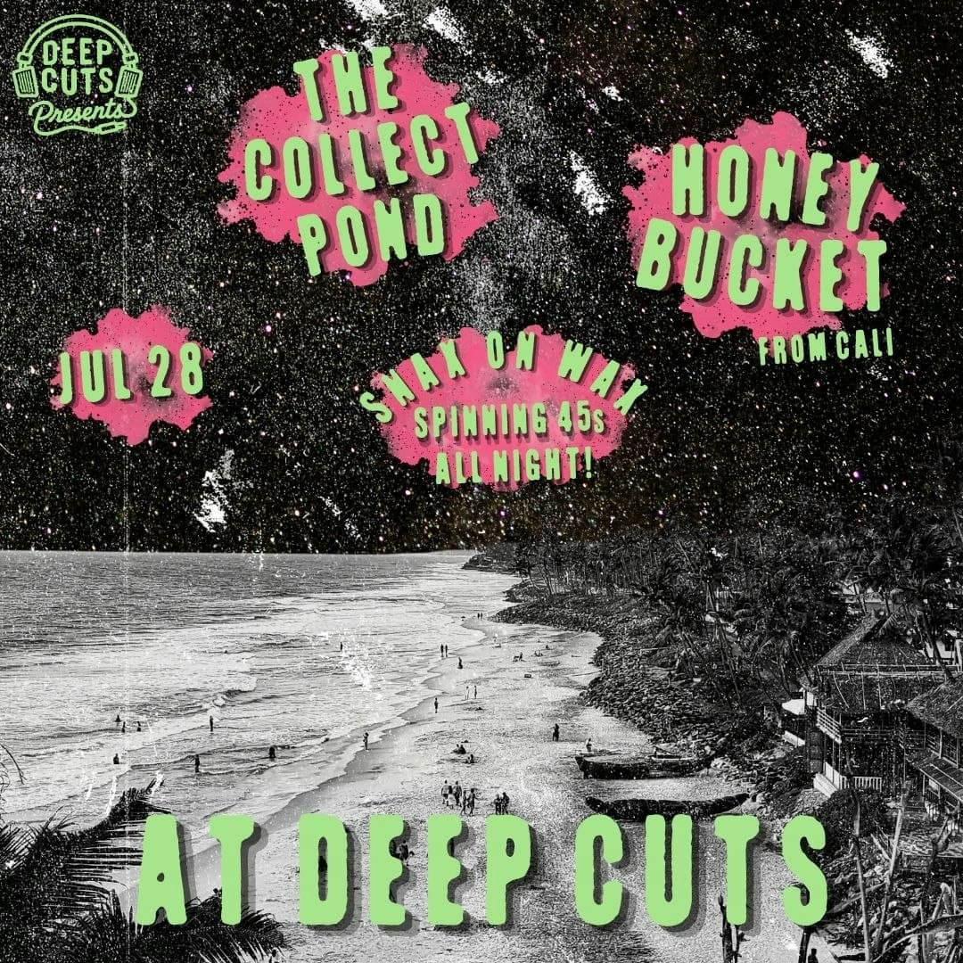 The Collect Pond / Honey Bucket / Snax on Wax