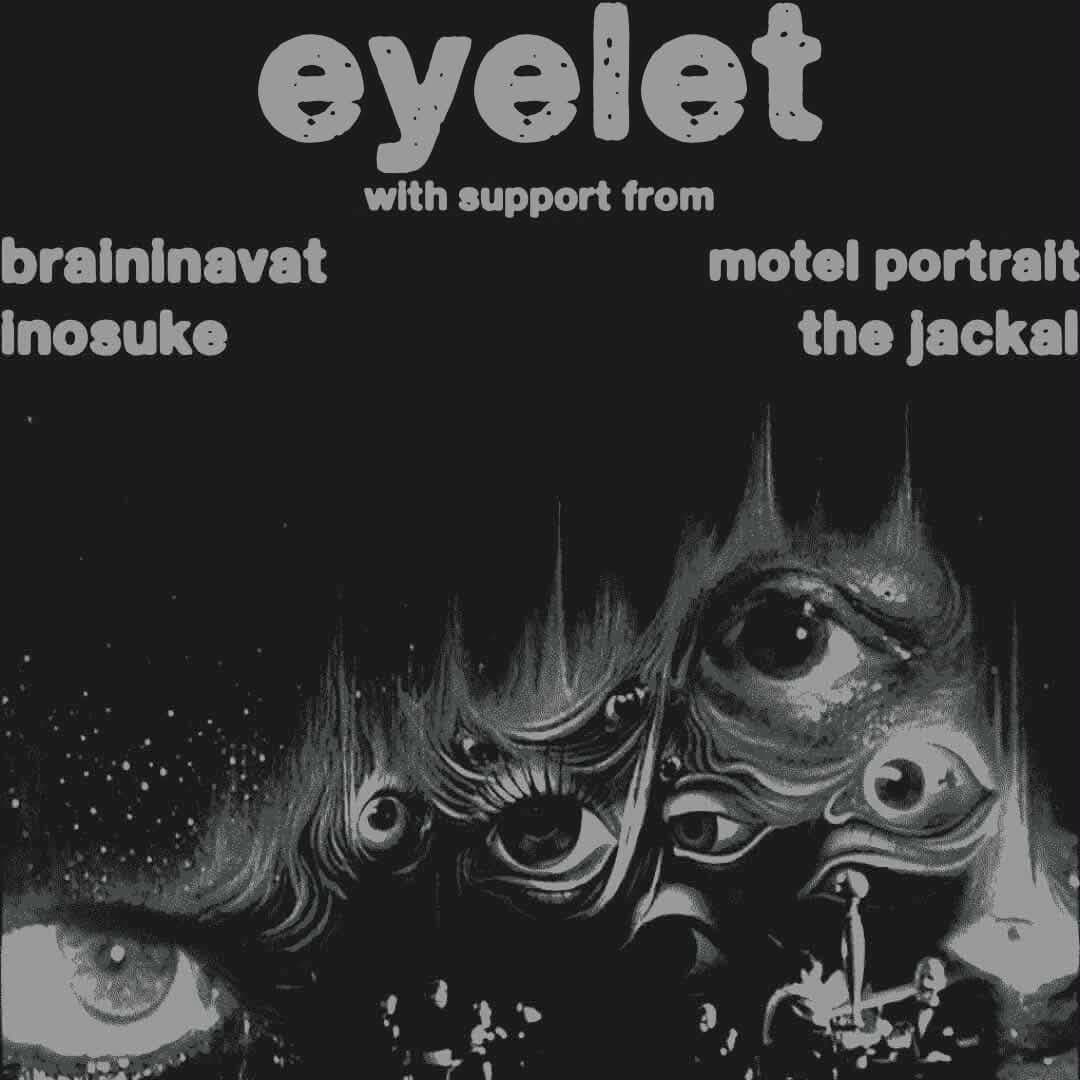 Eyelet (MD) with Motel Portrait, Braininavat, Inosuke, The Jackal