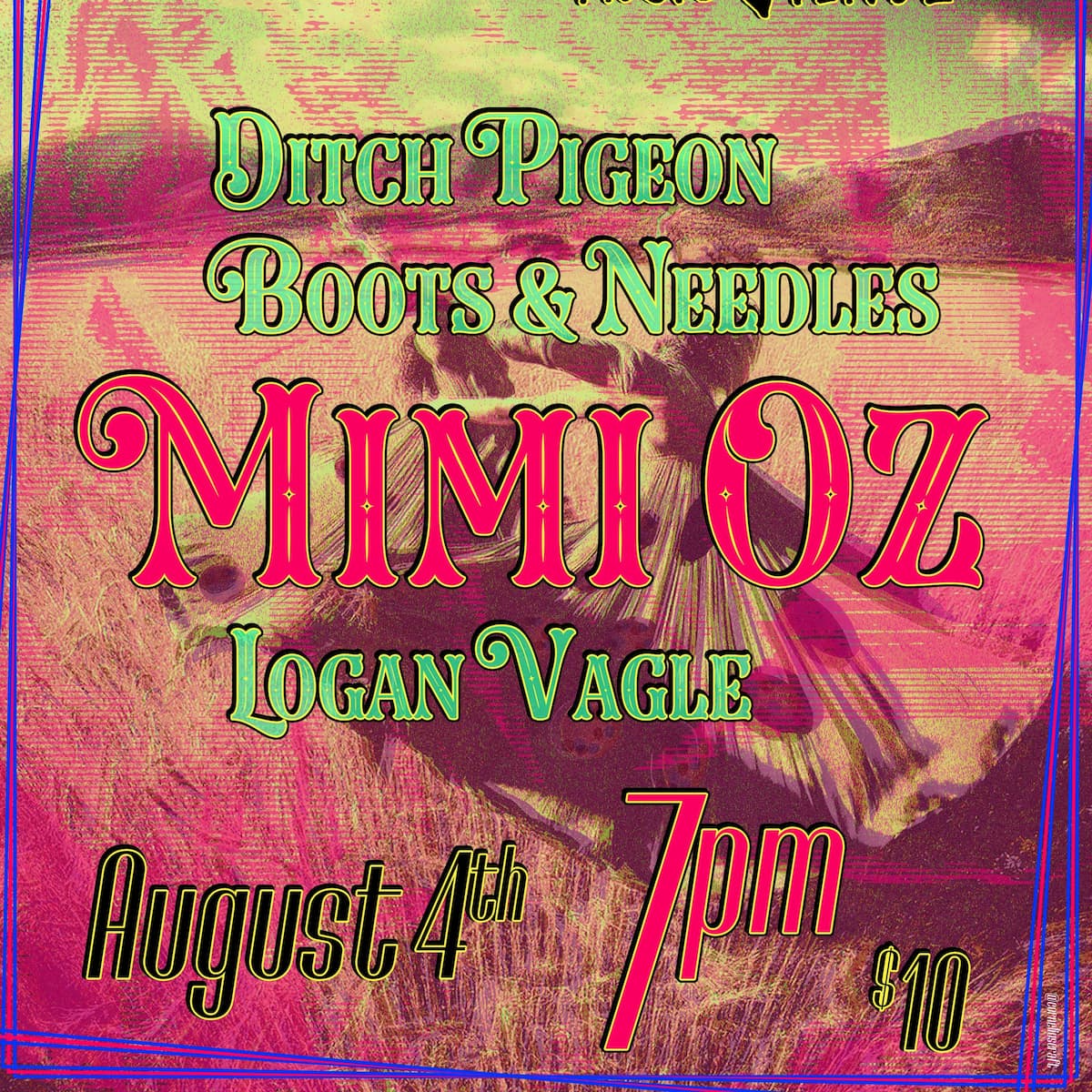 Ditch Pigeon, Boots & Needles, Mimi Oz, & Logan Vagle