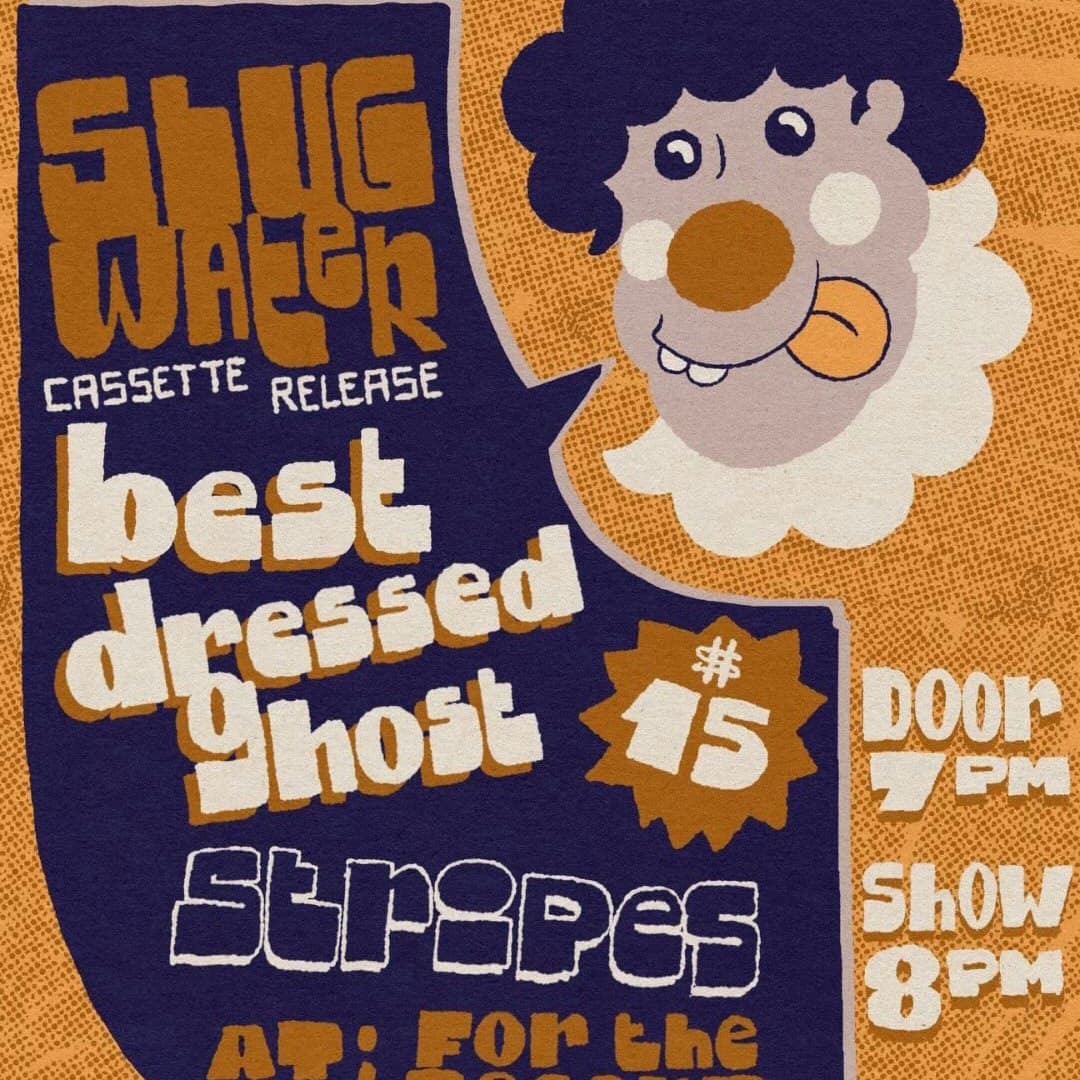 Slugwater / Best Dressed Ghost / Stripes