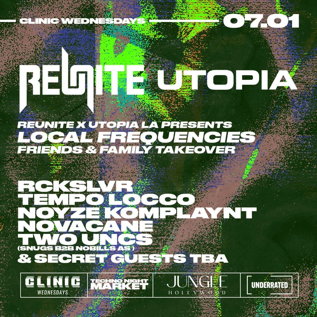 Clinic x Reunite x Utopia LA: Local Frequencies