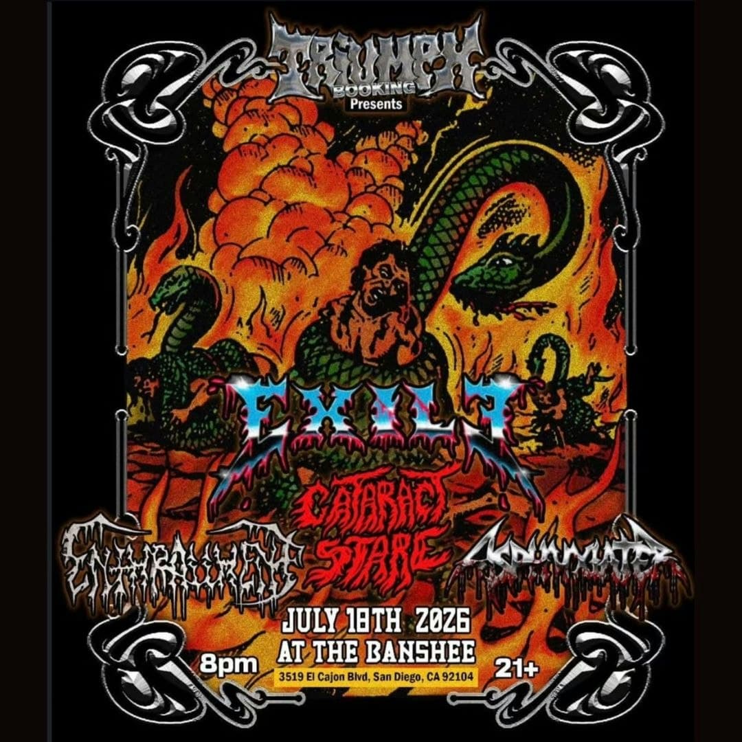 Exile, Cataract Stare, Enthrallment, and Asphyxiater