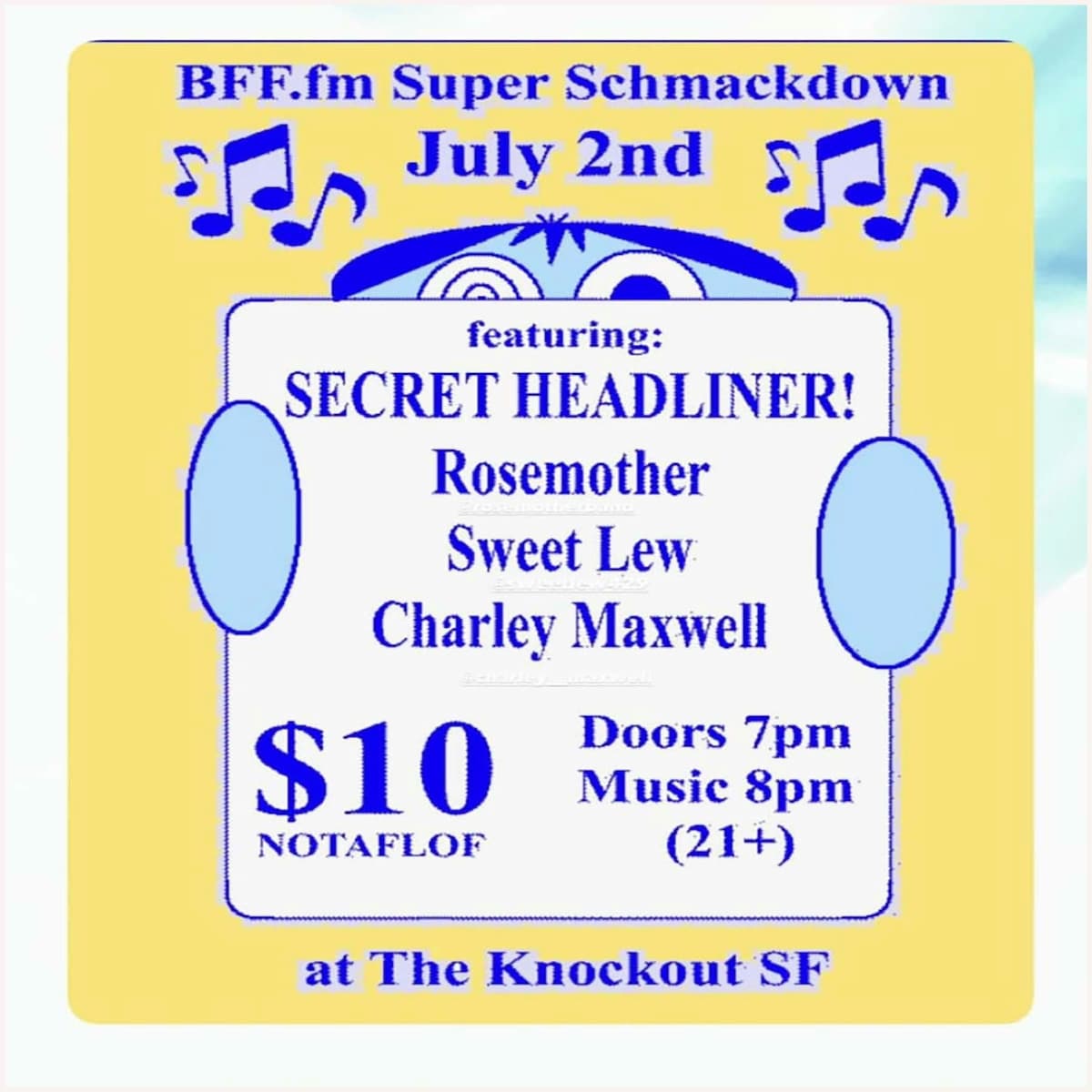 THE BFFDOTFM SUPER SCMACKDOWN WITH MUSIC BY ROSEMOTHER + SWEET LEW + CHARLEY MAXWELL