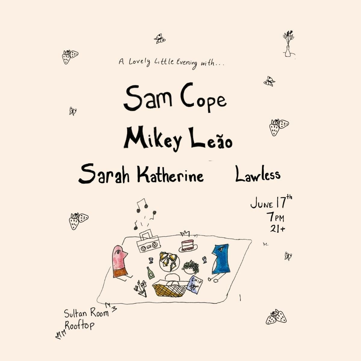 A Lovely Little Evening with Sarah Katherine Lawless, Mikey Leão & Sam Cope