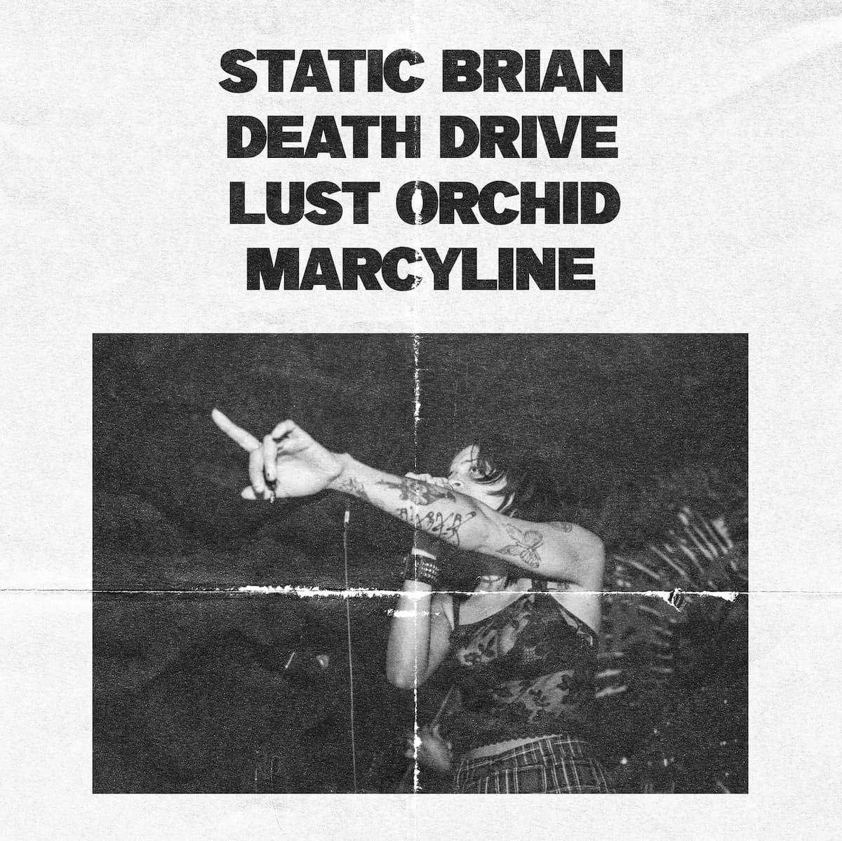 Static Brian, Lust Orchid, Death Drive, Marcyline