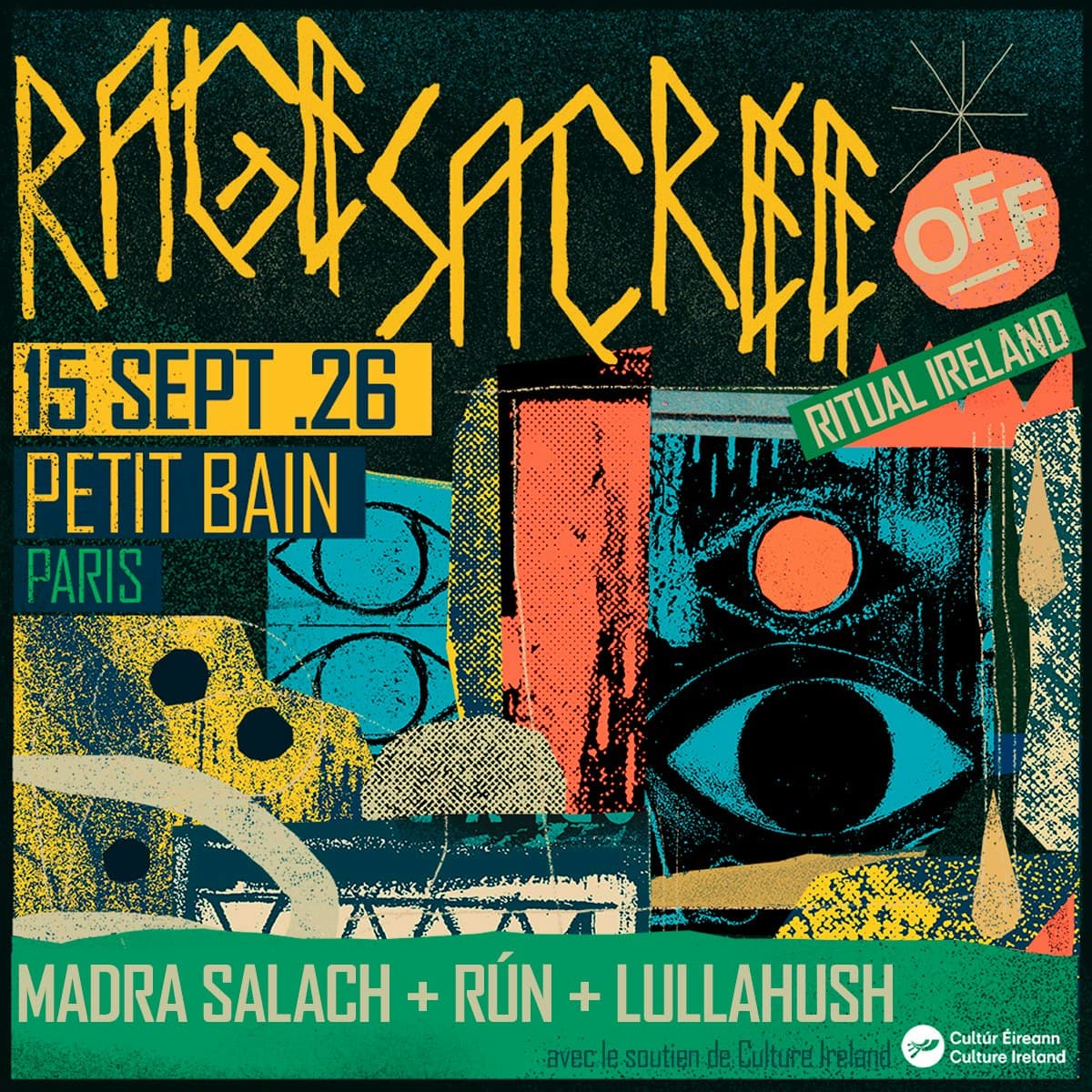 RAGE SACRÉE OFF x RITUAL IRELAND avec Madra Salach + Rún + Lullahush
