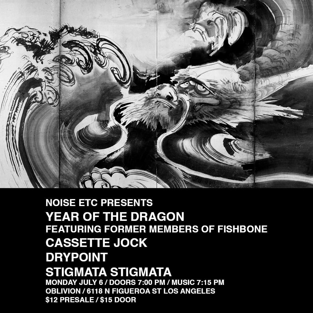 Year of the Dragon, Cassette Jock, Drypoint, Stigmata Stigmata