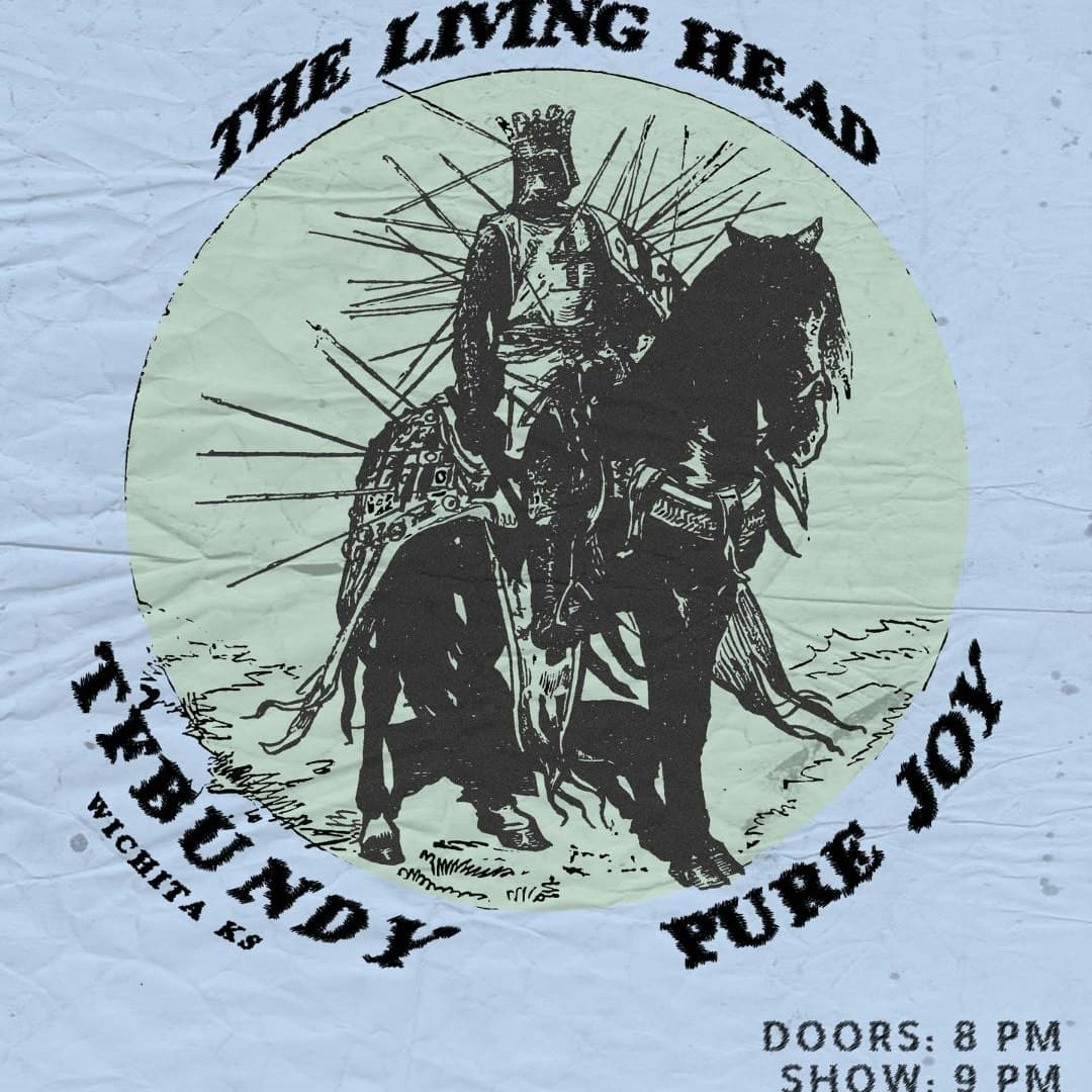 The Living Head // TF Bundy // Pure Joy
