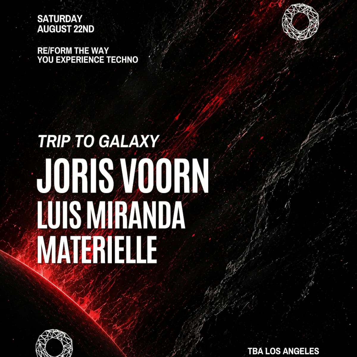 RE/FORM presents Trip To Galaxy: Joris Voorn, LUIS MIRANDA, & Materielle