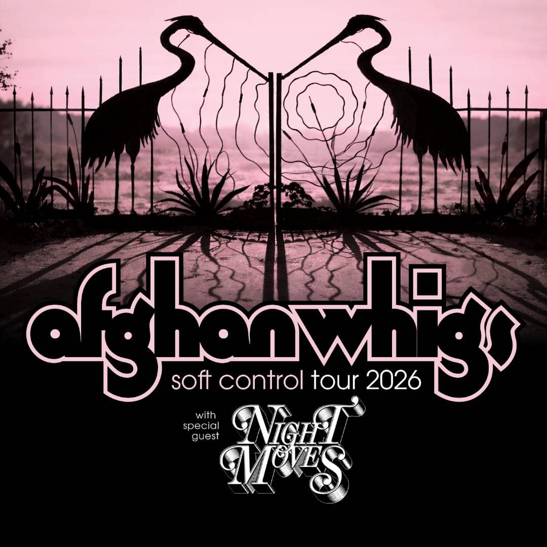 The Afghan Whigs w / Night Moves