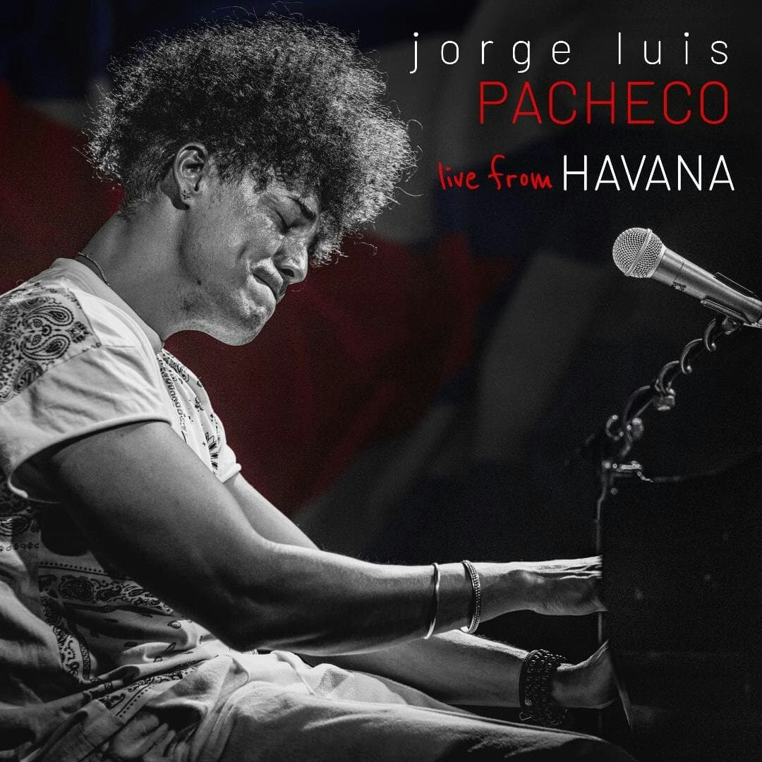 Jorge Luis Pacheco Trio: "Live from Havana"