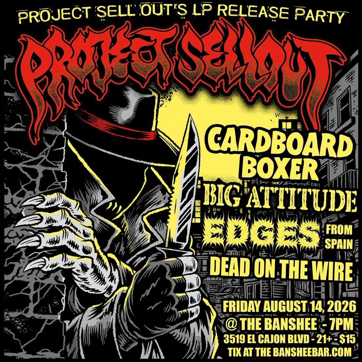 Project Sell Out, Cardboard Boxer, Big Attitude, Edges, Dead on the Wire
