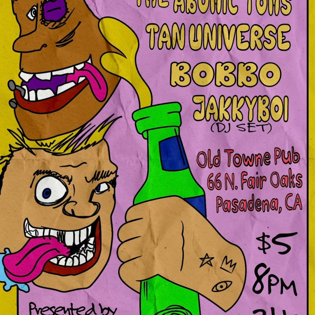 The Abomic Toms, Tan Universe, Bobbo, Jakkyboi DJ