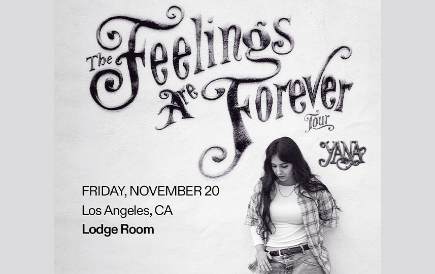 YANA – The Feelings Are Forever Tour