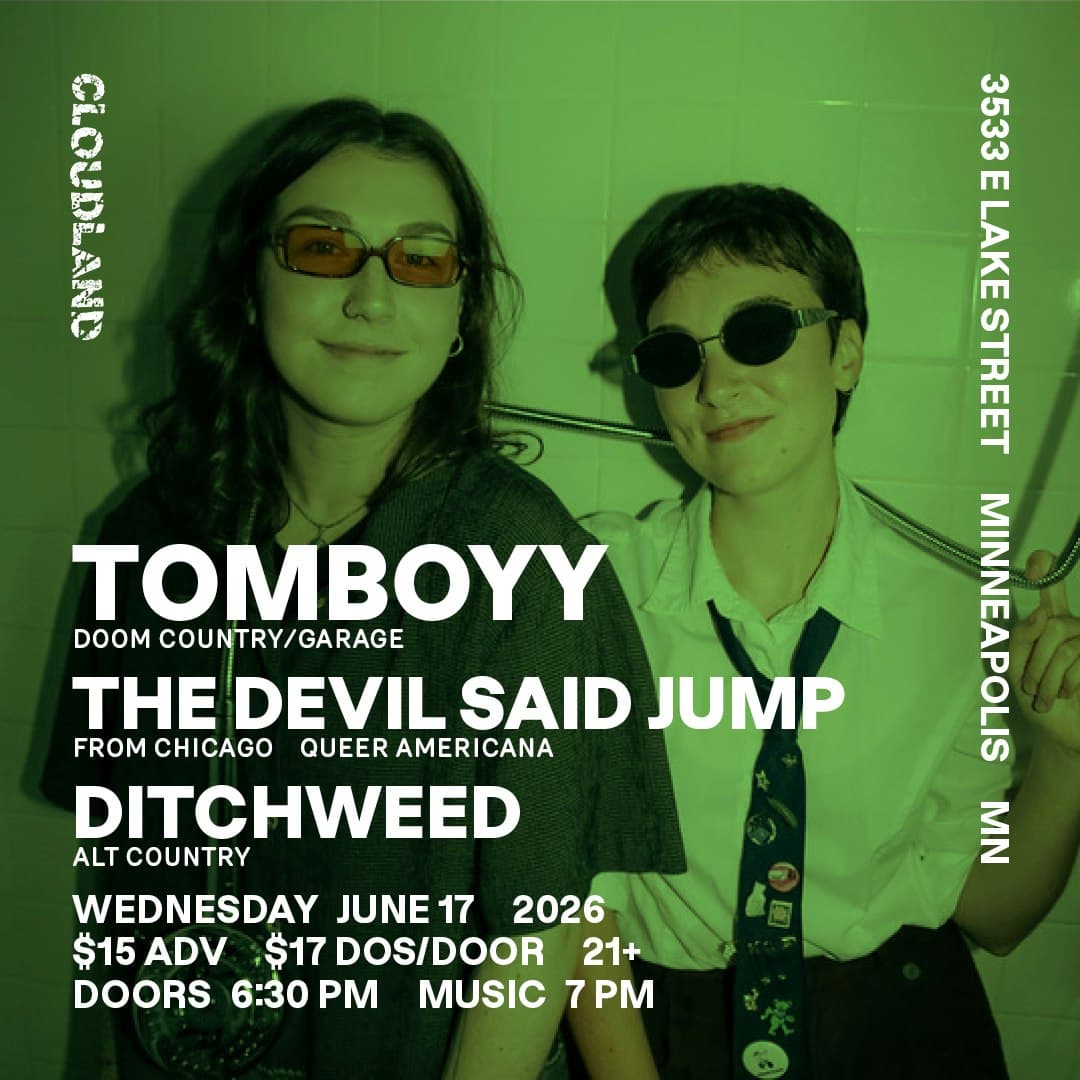 Tomboyy, The Devil Said Jump, Ditchweed