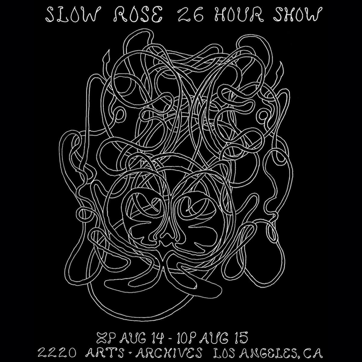 Slow Rose 26 Hour Show (Closing Night)