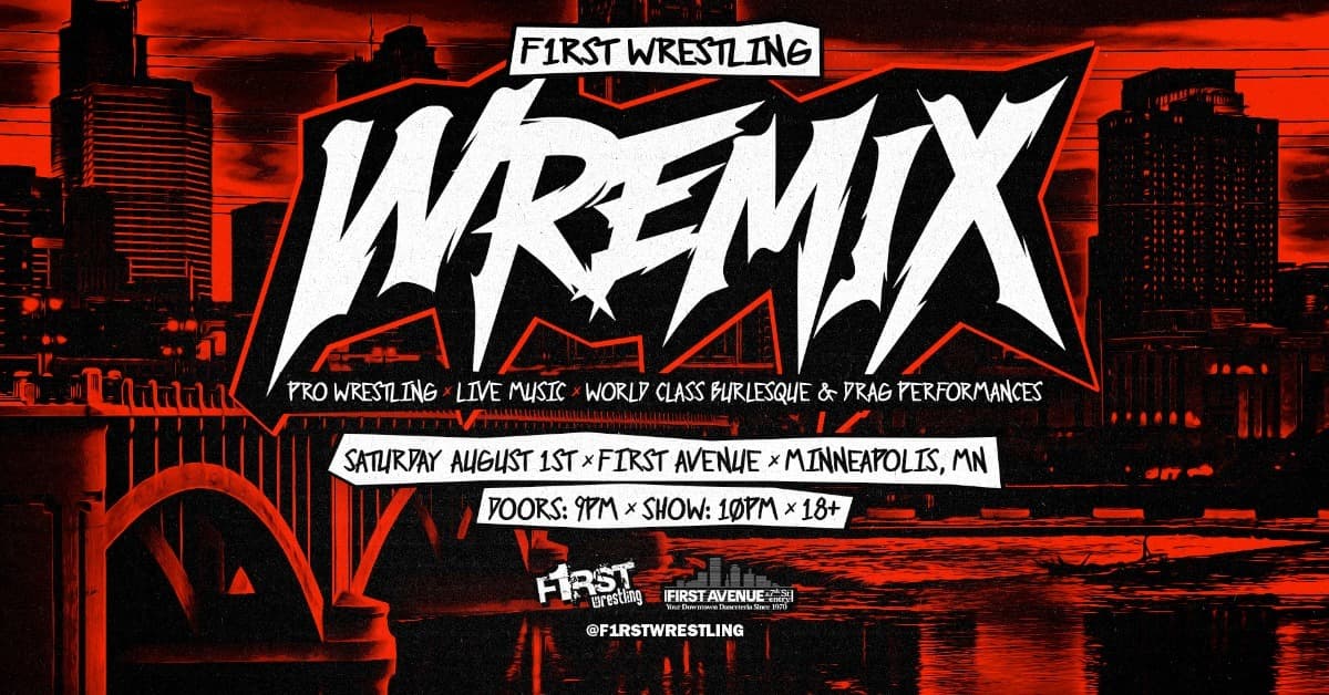 F1rst Wrestling presents WREMIX