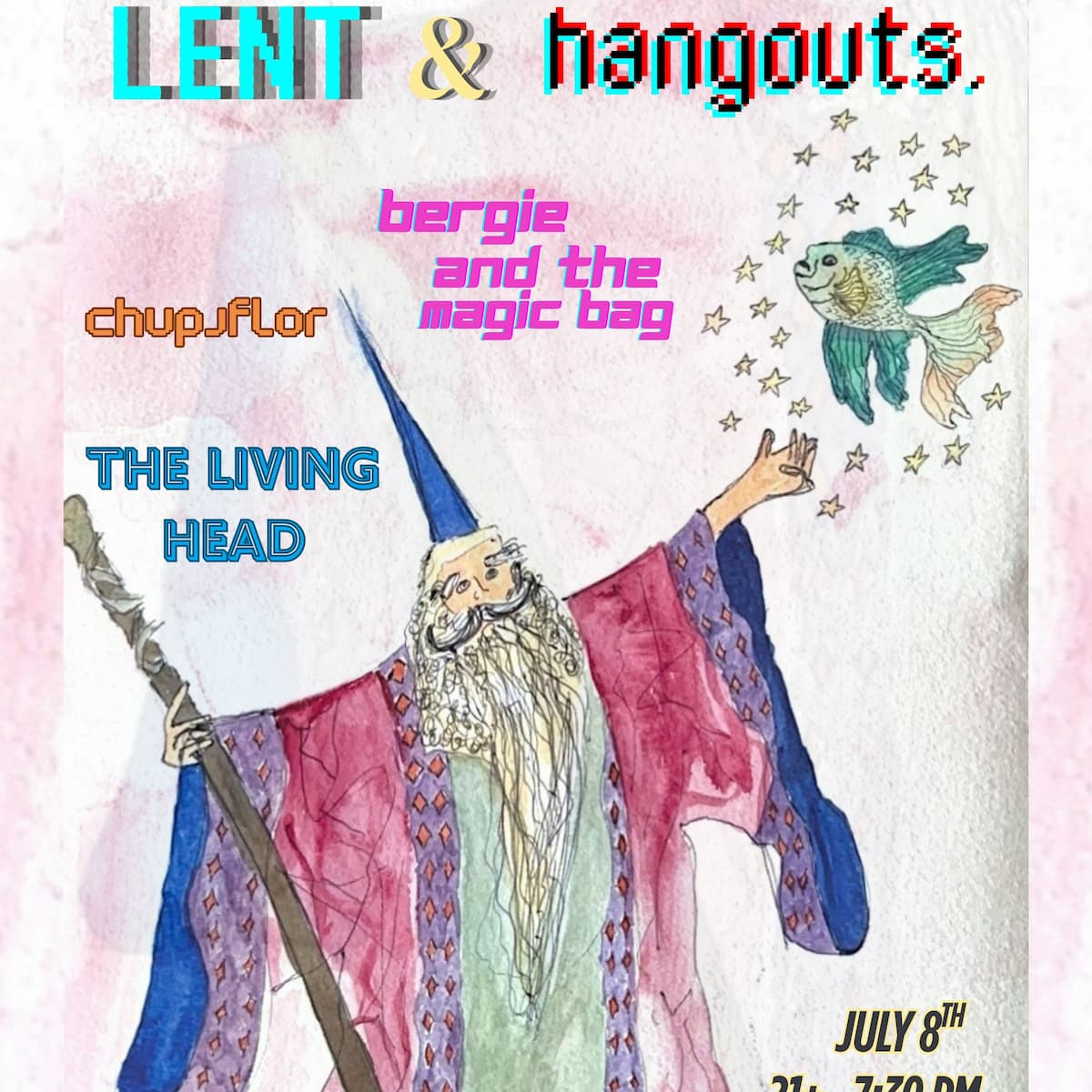 The Living Head // Chupaflor // LENT // hangouts. // Bergie & The Magic Bag