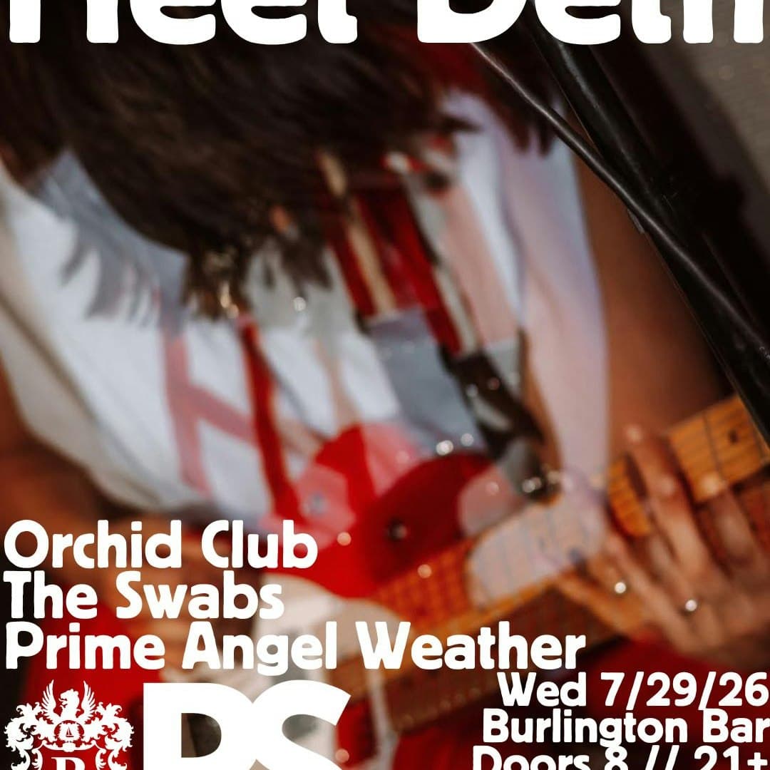 Heet Deth // Orchid Club // The Swabs // Prime Angel Weather