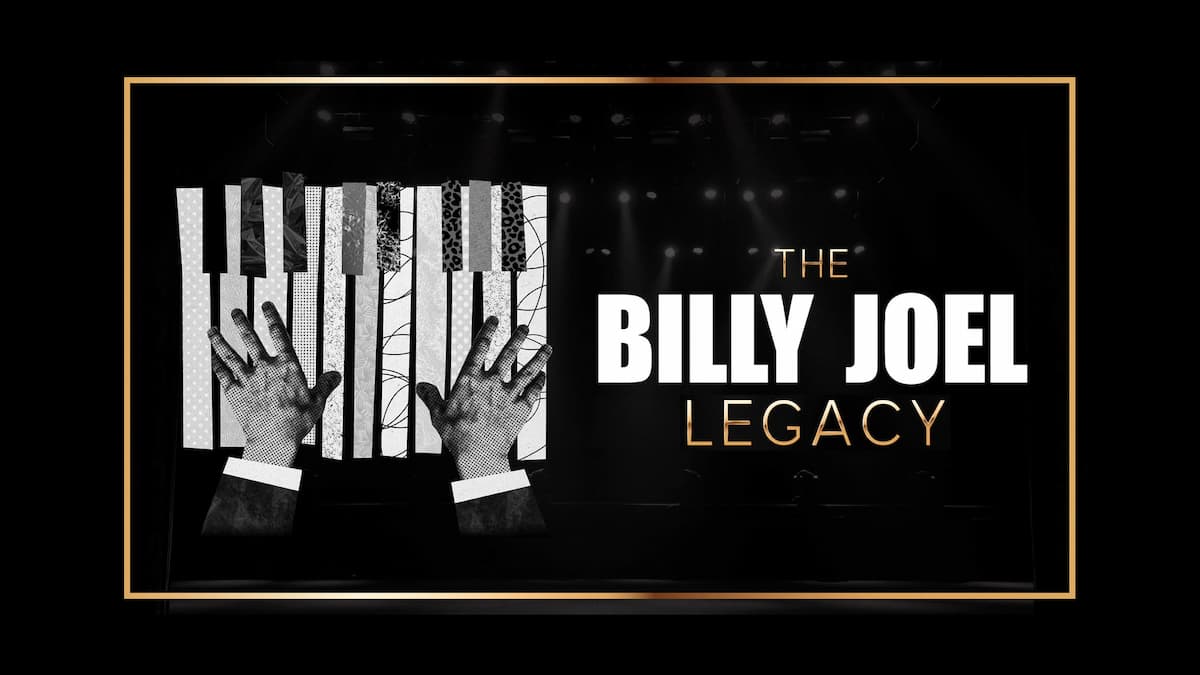 The Billy Joel Legacy: Celebrating The Piano Man